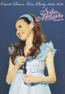 Seiko Matsuda Count Down Live Party 2009～2010 [ 松田聖子 ]