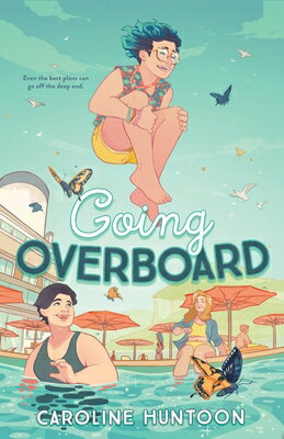 Going Overboard GOING OVERBOARD [ Caroline Huntoon ]