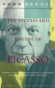 The Success and Failure of Picasso SUCCESS FAILURE OF PICASSO （Vintage International） John Berger