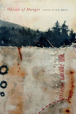 Objects of Hunger OBJECTS OF HUNGER （Crab Orchard Poetry） 