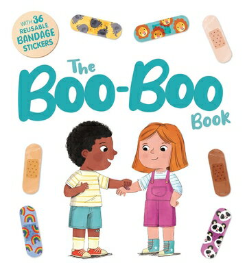 The Boo-Boo Book: An Interactive Storybook with 36 Reusable Bandage Stickers BOO-BOO BK [ Igloobooks ]