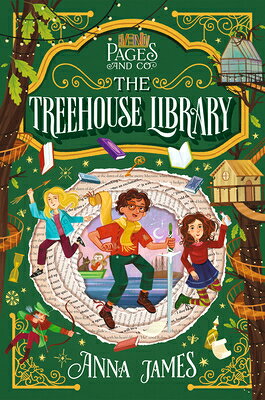 Pages & Co.: The Treehouse Library PAGES & CO （Pages & Co.） [ Anna James ]