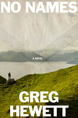 No Names NO NAMES [ Greg Hewett ]
