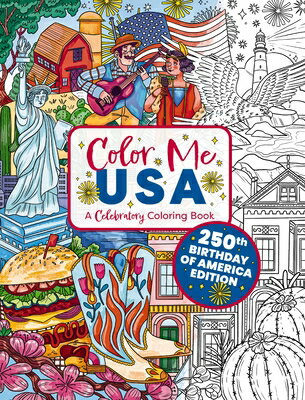Color Me USA: 50 Adventurous Coloring Pages COLOR ME USA （Color Me Coloring Books） [ Editors of Cider Mill Press ]