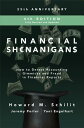 Financial Shenanigans: How to Detect Accounting Gimmicks and Fraud in Financial Reports FINANCIAL SHENANIGANS 4/E Howard M. Schilit