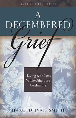 Sometimes grief can be overwhelming --especially over the holidays. This special gift book edition of bestseller A Decembered Grief is designed to guide you on a journey beyond that darkness and get out on the other side.