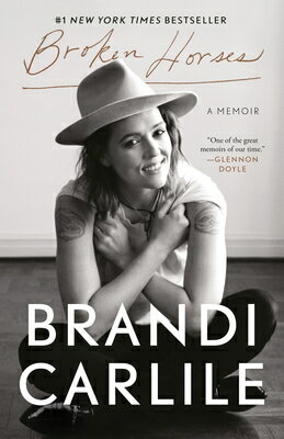Broken Horses: A Memoir BROKEN HORSES [ Brandi Carlile ]