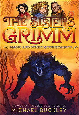 Magic and Other Misdemeanors SISTERS GRIMM BK MAGIC & OTH （Sisters Grimm） 