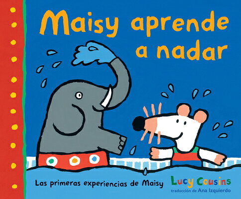Maisy Aprende a Nadar SPA-MAISY APRENDE A NADAR （Las Primeras Experiencias de Maisy） 