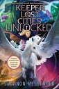 Unlocked Book 8.5 UNLOCKED BK 85 （Keeper of the Lost Cities） Shannon Messenger