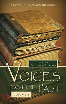 Voices from the Past: Volume 2 VOICES FROM THE PAST V02 Richard Rushing