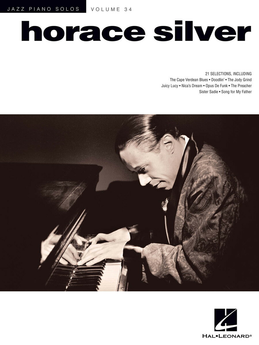 【輸入楽譜】ジャズ・ピアノ・ソロ 第34巻: ホレス・シルヴァー/Edstrom編曲