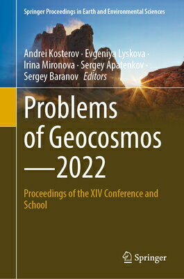 Problems of Geocosmos--2022: Proceedings of the XIV Conference and School PROBLEMS OF GEOCOSMOS--2022 20 （Springer Proceedings in Earth and Environmental Sciences） [ Andrei Kosterov ]