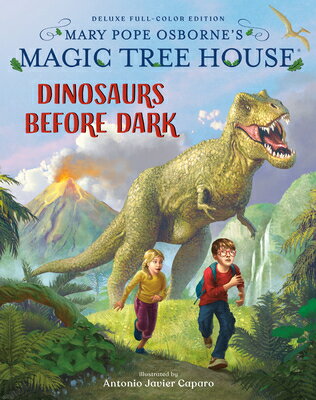 Magic Tree House Deluxe Edition: Dinosaurs Before Dark MTH DLX /E DINOSAURS BEFORE DA （Magic Tree House (R)） Mary Pope Osborne