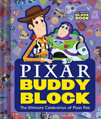 Pixar Buddy Block (an Abrams Block Book): The Ultimate Celebration of Pixar Pals PIXAR BUDDY BLOCK (AN ABRAMS B （Abrams Block Book） 