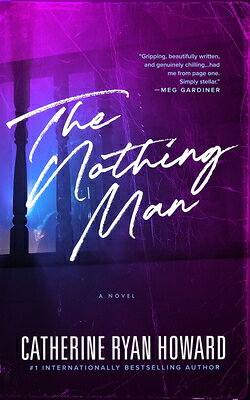 The Nothing Man NOTHING MAN [ Catherine Ryan Howard ]