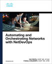 Automating and Orchestrating Networks with Netdevops AUTOMATING ORCHESTRATING NET （Networking Technology） Ivo Pinto