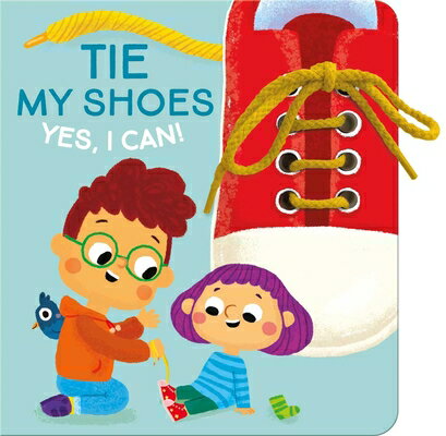 Yes I Can! Tie My Shoes YES I CAN TIE MY SHOES （Yes, I Can!） [ Little Genius Books ]