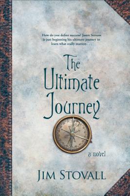 The Ultimate Journey ULTIMATE JOURNEY （Ultimate Gift） [ Jim Stovall ]