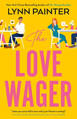 The Love Wager LOVE WAGER [ Lynn Painter ]