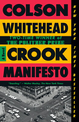 Crook Manifesto CROOK MANIFESTO （The Harlem Trilogy） [ Colson Whitehead ]