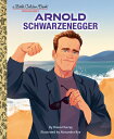 Arnold Schwarzenegger: A Little Golden Book Biography ARNOLD SCHWARZENEGGER A LITTLE （Little Golden Book） Diana Murray