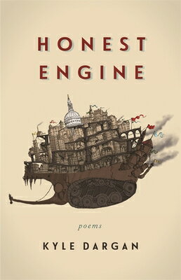 Honest Engine: Poems HONEST ENGINE [ Kyle Dargan ]