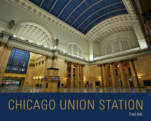 Chicago Union Station CHICAGO UNION STATION (Railroads Past and Present) [ Fred ...