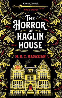 The Horror of Haglin House HORROR OF HAGLIN HOUSE （Violet Thorn Mysteries） [ M. R. C. Kasasian ]