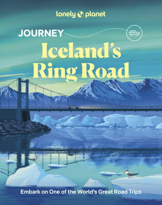 Lonely Planet Journey Iceland's Ring Road LONELY PLANET JOURNEY ICELANDS （Activity） [ Anthony Ham ]