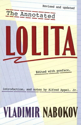The Annotated Lolita ANNOT LOLITA REVISED UPDATED/E Vladimir Nabokov