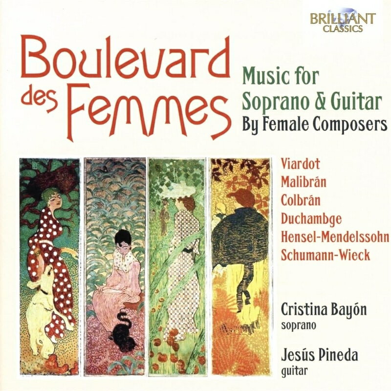 【輸入盤】Boulevard des Femmes〜19世紀の女性作曲家によるソプラノとギターのための音楽集　クリスティーナ・バヨン・アルバレス、ヘスス・ピネダ