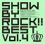 SHOW BY ROCK!!BEST Vol.4