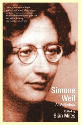 Philosopher, theologian, critic, sociologist, political activist -- Simone Weil was among the foremost thinkers of our time. Best known in this country for her theological writing, Weil wrote on a great variety of subjects ranging from classical philosophy and poetry, to modern labor, to the language of political discourse. The present anthology offers a generous collection of her work, including essays never before translated into English and many that have long been out of print. It amply confirms Elizabeth Hardwick's words that Simone Weil was "one of the most brilliant and original minds of twentieth-century France" and "a woman of transcendent intellectual gifts and the widest learning." A longtime Weil scholar, Sian Miles has selected essays representative of the wide sweep of Weil's work and provides a superb introduction that places Weil's work in context of her life and times.