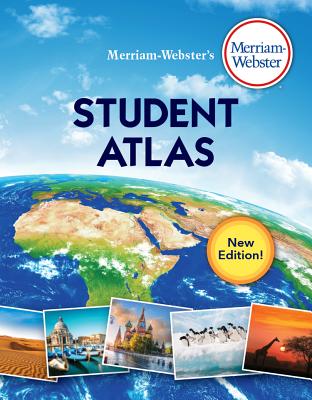Merriam-Webster's Student Atlas MERM WEB STUDENT ATLAS [ Merriam-Webster ]