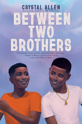 Between Two Brothers BETWEEN 2 BROTHERS [ Crystal Allen ]