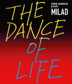 TOSHIKI KADOMATSU presents MILAD THE DANCE OF LIFE(通常盤)【Blu-ray】