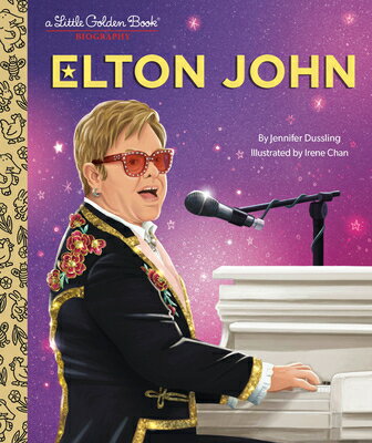 Elton John: A Little Golden Book Biography ELTON JOHN A LITTLE GOLDEN BK （Little Golden Book Biographies） [ Jennifer Dussling ]