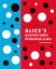 Lewis Carroll's Alice's Adventures in Wonderland: With Artwork by Yayoi Kusama LEWIS CARROLLS ALICES ADV IN W Penguin Classics Hardcover [ Lewis Carroll ]