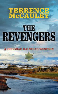 The Revengers: A Jeremiah Halstead Western REVENGERS -LP （Western Series Level I (24)） [ Terrence McCauley ]
