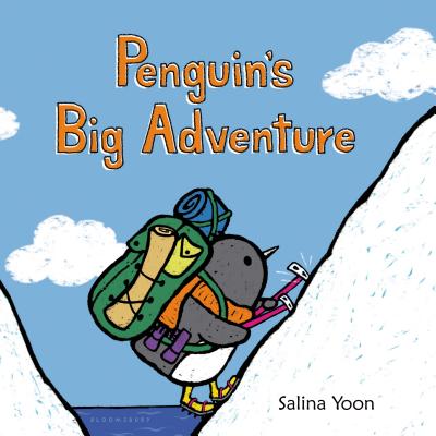 Penguin 039 s Big Adventure PENGUINS BIG ADV （Penguin） Salina Yoon