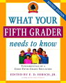 Now completely revised, this guide covers the basics of language arts, history and geography, visual arts, music, math, and science for fifth-grade students. A collection of American speeches, tales from around the world, math problems, and biographies of famous scientists add to the book's usefulness.