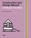 Childcare Facilities: Construction and Design Manual CONSTRUCTION & DESIGN CHILD...