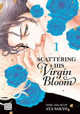 Scattering His Virgin Bloom, Vol. 1 SCATTERING HIS VIRGIN BLOOM VO （Scattering His Virgin Bloom） [ Aya Sakyo ]