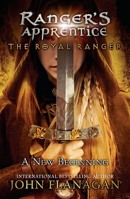 The Royal Ranger: A New Beginning ROYAL RANGER A NEW BEGINNING （Ranger's Apprentice: The Royal Ranger） 