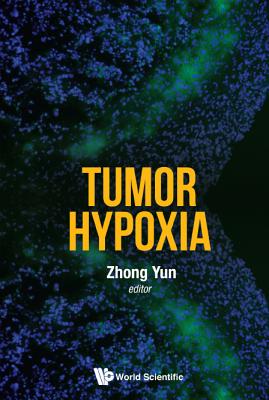 Tumor Hypoxia TUMOR HYPOXIA [ Zhong Yun ]