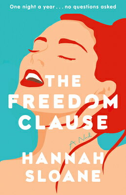 The Freedom Clause FREEDOM CLAUSE [ Hannah Sloane ]