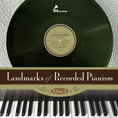 【輸入盤】『録音されたピアニズムのランドマーク』第1集　ウラディミール・ホロヴィッツ、ディヌ・リパッティ、ヨーゼフ・ラボル、アルフレッド・