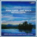 【輸入盤】American Flute Quintets-j.tower, Foote, A.beach: Green Mountain Chamber Music Festival