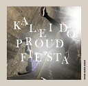 kaleido proud fiesta (初回限定盤 CD＋Blu-ray) [ UNISON SQUARE GARDEN ]